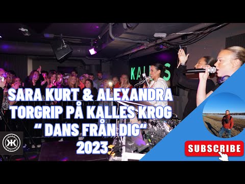 Sara Kurt - Dans från dig @ Kalles krog 2023