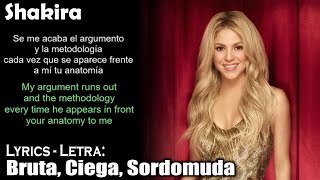 Shakira - Bruta, Ciega, Sordomuda  (Lyrics Spanish-English) (Español-Inglés)
