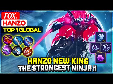Hanzo New King,The Strongest Ninja !! [ Top 1 Global Hanzo ] Fox. - Mobile Legends