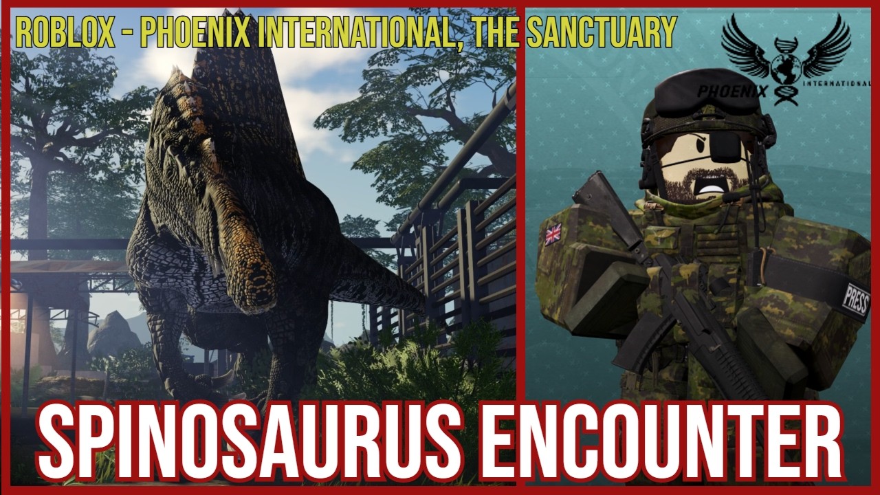 A RARE SPINOSAURUS ENCOUNTER!!! - ROBLOX | Phoenix International, The Sanctuary | #roblox