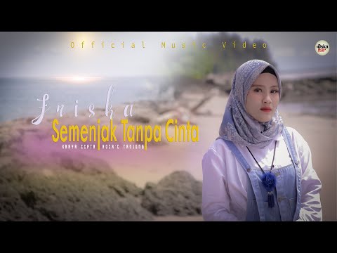 Friska - Semenjak Tanpa Cinta (Official Music Video)