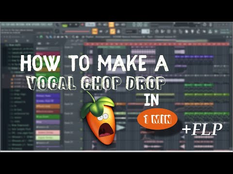 HOW TO MAKE A VOCAL CHOP DROP IN 1 MIN +FLP