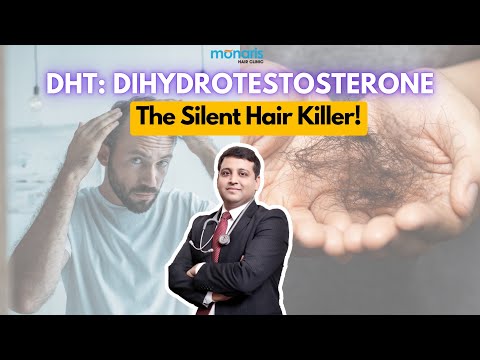DHT: Dihydrotestosterone – The Silent Hair Killer! | Dr. Arihant Surana Explains