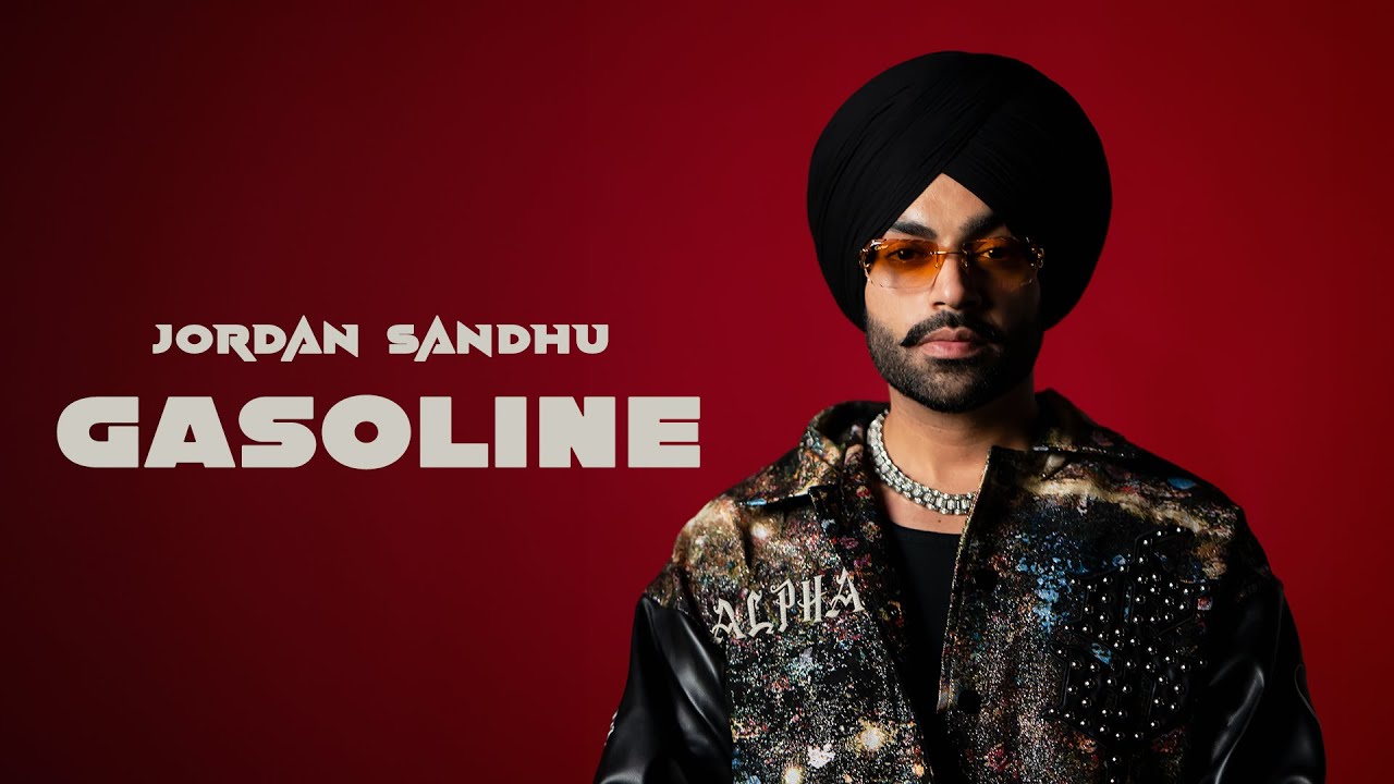 Gasoline Lyrics | Alpha | Jordan Sandhu