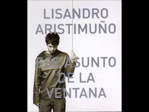 Lisandro Aristimuño - Ese Asunto De La Ventana [[ FULL ALBUM + TRACKLIST ]]