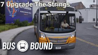 7 Upgrade The Strings - Bus Bound Gameplay Walkthrough