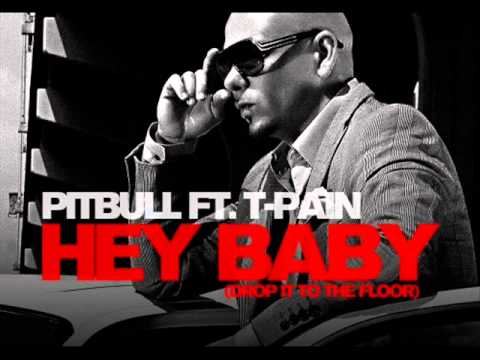 Pitbull Feat. T-Pain - Hey Baby (Droop It To The Floor)