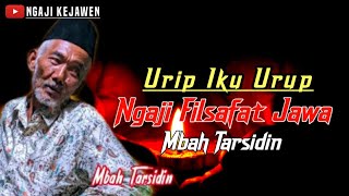 Download lagu 🔴NGAJI FILSAFAT JAWA KUNO‼MBAH TARSIDIN mp3