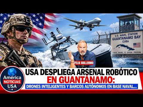 USA DESPLIEGA ARSENAL ROBÓTICO EN GUANTÁNAMO: Drones inteligentes y barcos autónomos en base naval