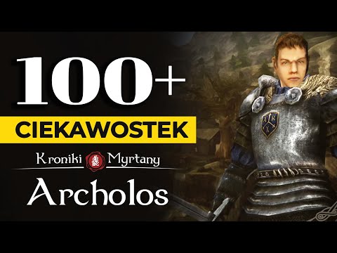 100+ FACTS from the Chronicle of Myrtana: Archolos