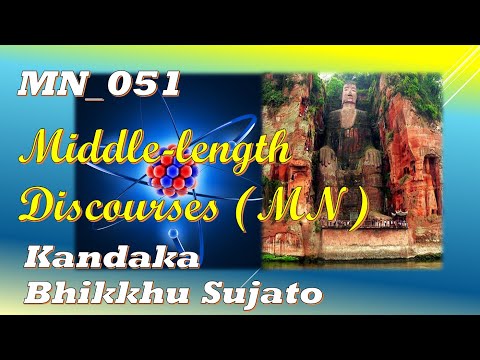MN_051 With Kandaraka, Bhikkhu Sujato, Middle-length Discourses, MN (Jan 2020, Audio Texts)
