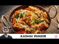 Kadhai Paneer Recipe | स्वादिष्ट कढ़ाई पनीर | Restaurant Style | Chef Sanjyot Keer