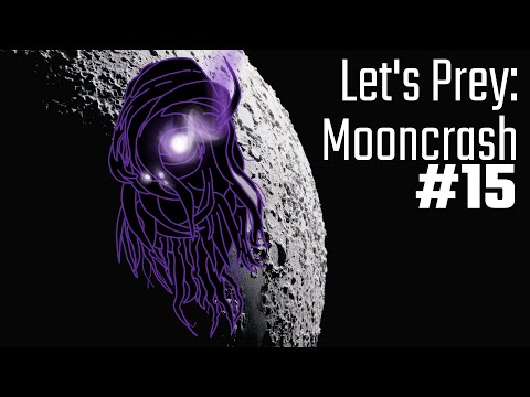 Let's Prey: Mooncrash #15 - The best Papa in the world!