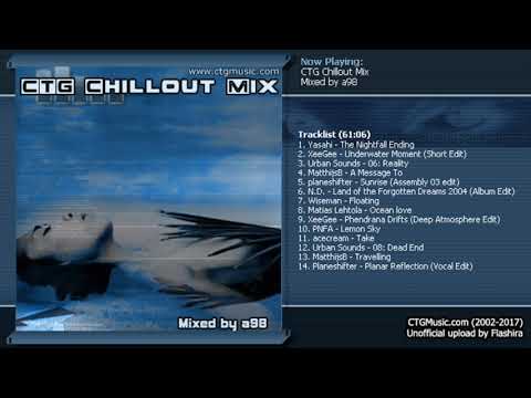 CTG Music Chillout Mix (Unofficial Upload)