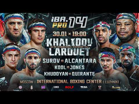 Khalidov 🇷🇺 vs Larduet 🇨🇺 | IBA.PRO 14 | January 30, 2026 | Moscow, Russia