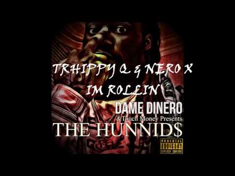 Dame Dinero & TrHippy Q x Im Rollin