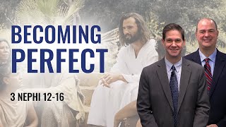 Come Follow Me (Insights into 3 Nephi 12-16, September 21–27)