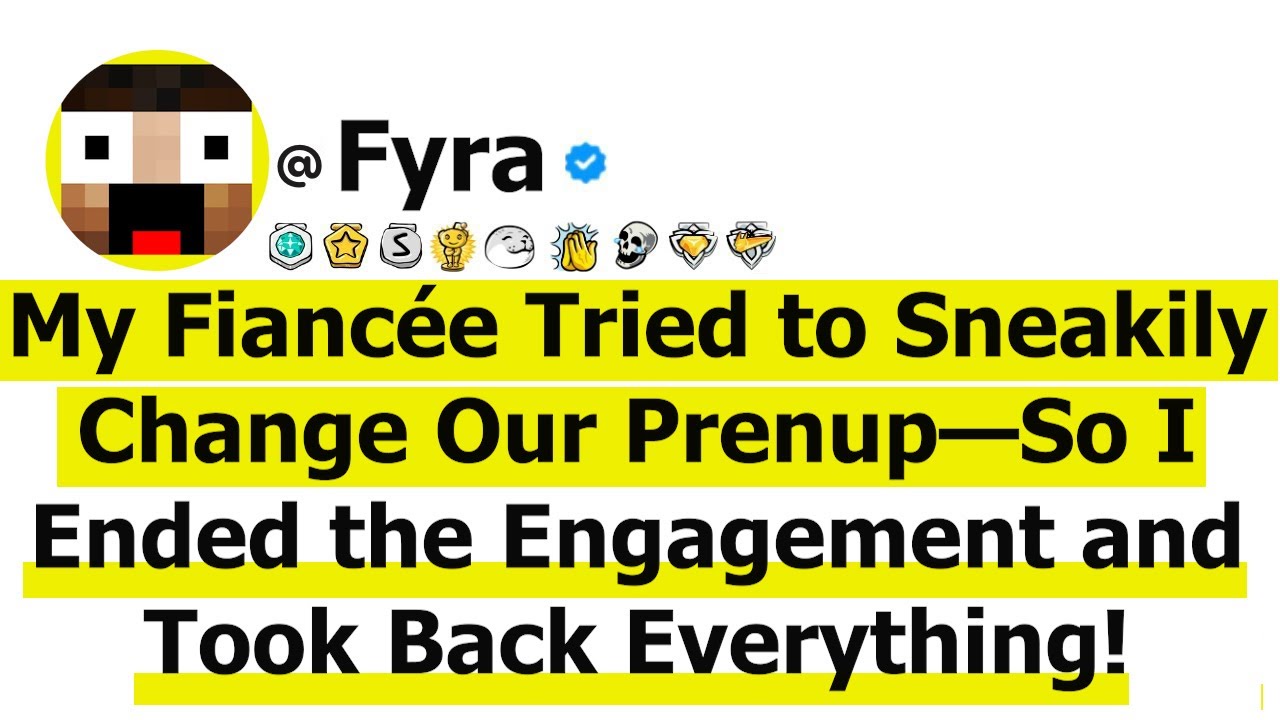 My Fiancée Tried to Sneakily Change Our Prenup—So I Ended the Engagement and Took Back Everything!