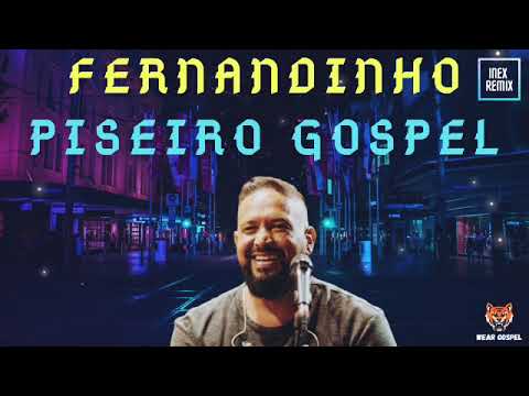 SELEÇÃO FERNANDINHO PISEIRO GOSPEL 2022! AS MELHORES!!