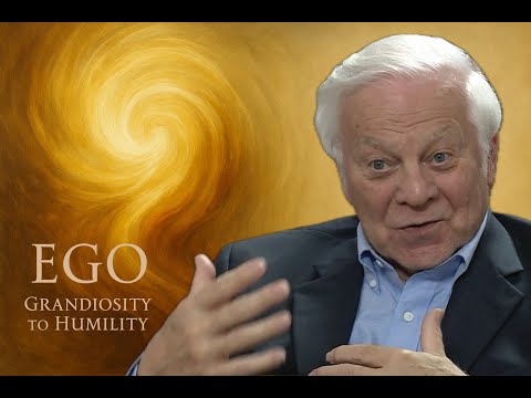 Ego: Grandiosity to Humility