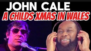 JOHN CALE Child's Christmas in Wales REACTION - Discovering It for the First Time!