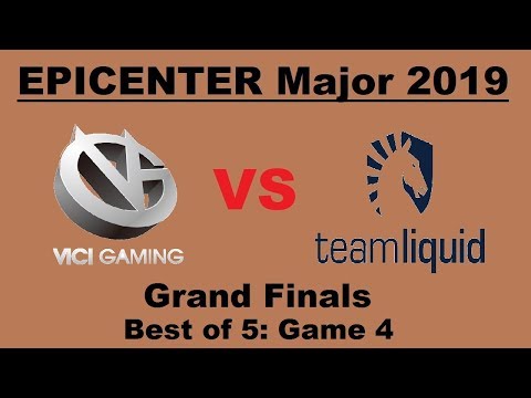 Vici Gaming vs Team Liquid... EPICENTER Major 2019 [Grand Finals: Bo5 - Game 4]