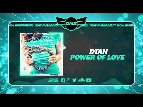 DNZF1751 // DTAH - POWER OF LOVE (Official Video DNZ Records)