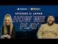 How We Play Ep 3: Japan | Big Zuu & Alisha Lehmann | Presented by PlayStation