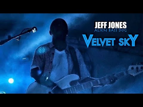 Jeff Jones (Alien Bass Dog) - Velvet Sky
