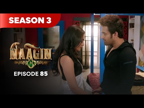 Naagin Drama Serial | Season 3 | EPISODE 85 | Best Drama 2025