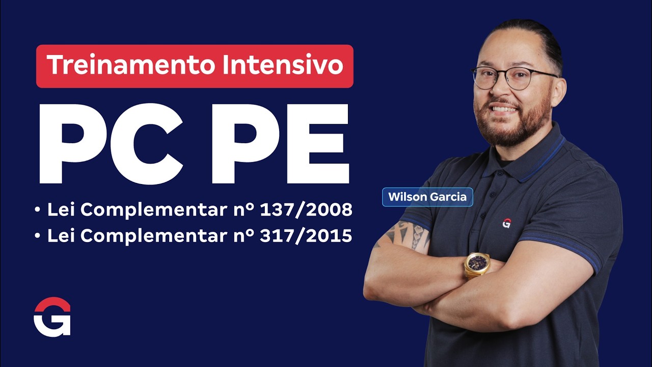 Treinamento Intensivo PC PE - Legislação com Wilson Garcia