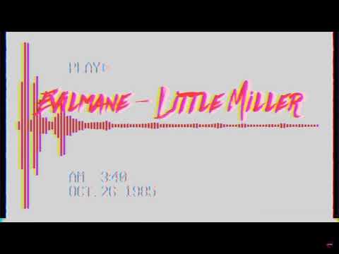 Evilmane - Little Miller