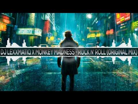 [Trap] DJ Lexxmatiq x Monkey Madness Rock n' Roll Original Mix