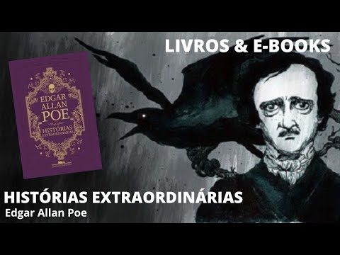HISTÓRIAS EXTRAORDINÁRIAS, de Edgar Allan Poe