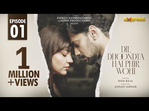 Dil Dhoondta Hai Phir Wohi Episode 1 [English Sub] Zara Noor Abbas & Zahid Ahmed | Express TV