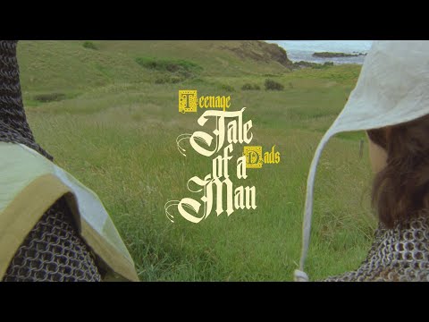 Teenage Dads - Tale of a Man (Official Music Video)