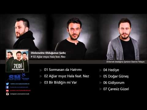 Ağlar Mıyız Hala (feat. Nez) - 7edi