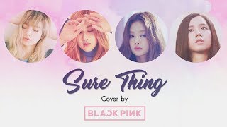 [THAISUB/Color Coded Lyrics] BLACKPINK - Sure Thing (Miguel Cover) HQ Audio