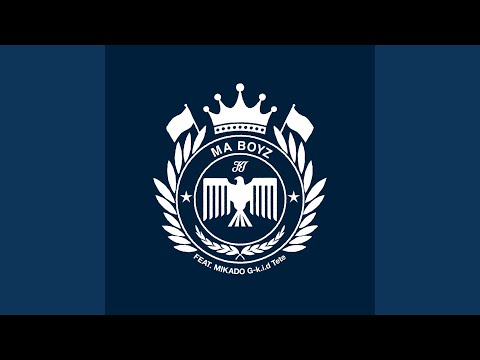 Ma Boyz (feat. MIKADO, G-k.i.d & Tete)