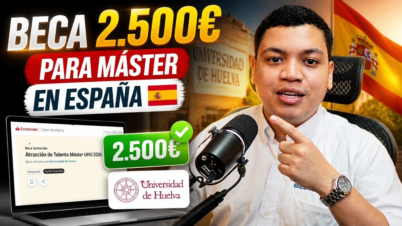 Beca Universidad de HUELVA 2026: Guía Paso a Paso para Aplicar 🇪🇸