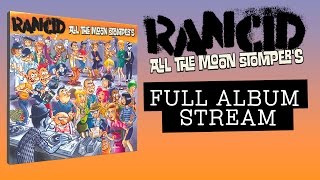 Rancid - &quot;That&#39;s Just The Way It Is Now&quot; (Full Album Stream)