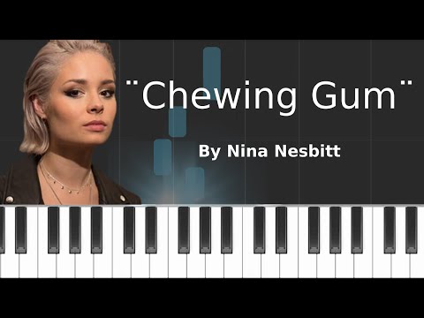 Chewing Gum - Nina Nesbitt