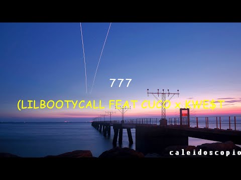 Lilbootycall Ft. Cuco x Kwe$t - 777 (Lyrics) (Sub. Español)