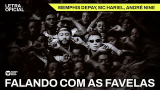 Falando Com As Favelas - MC Hariel, Memphis Depay, André Nine