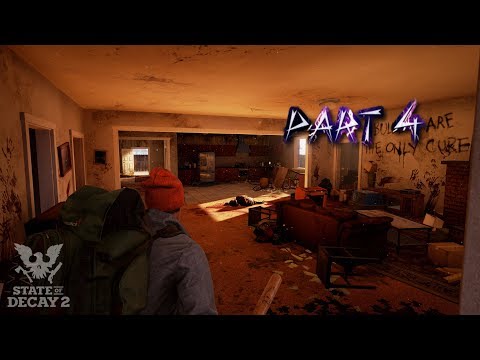 STATE OF DECAY 2 Walkthrough Gameplay Part 4