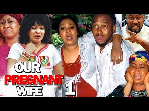 OUR PREGNANT WIFE SEASON 1 - (New Movie) 2019 Latest Nigerian Nollywood Movie Full HD