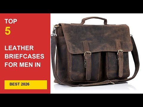 Best Leather Briefcases for Men in Business 2026 –  Professional Choices in 2026