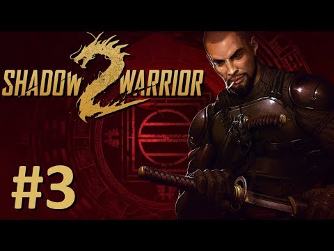 Shadow Warrior 2 #3 - Seepage Problem