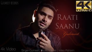 Raati Saanu | Gulmeet | New Punjabi Song Cover | Gajendra Verma | OFFICIAL VIDEO |