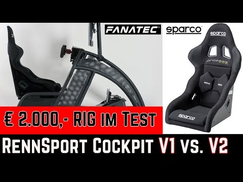 Fanatec RennSport Cockpit V1 vs. V2 + Sparco Pro - € 2.000,- Rig im Test